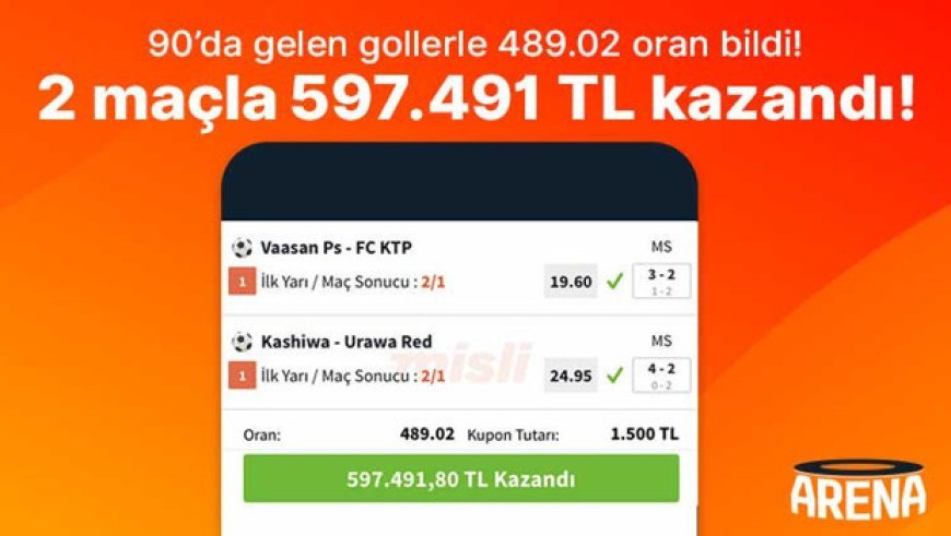 90’da gelen gollerle 489.02 oran bildi, 2 maçla 597.491 TL kazandı!