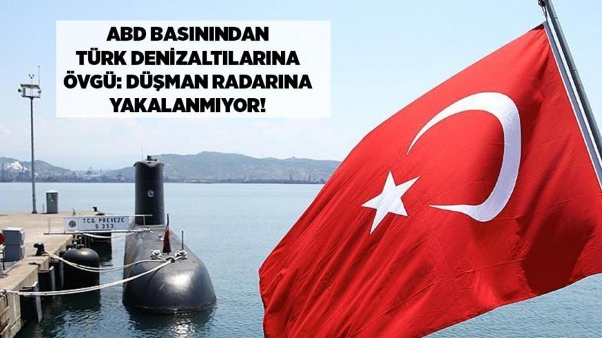 SON DAKİKA HABERLERİ: Türk denizaltılarına övgü! Bölgesel güç dengelerini sarsacak