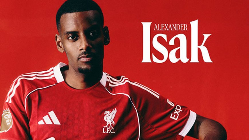 Alexander Isak, Premier Lig rekorunu kırarak Liverpool'da!