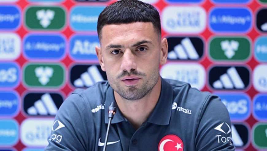 Merih Demiral: 'Öyle hayal ediliyor ama sıkıntımız yok!'