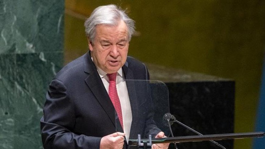 Guterres’ten ateşkes açıklaması