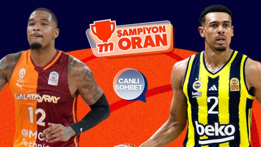 Galatasaray'ın Fenerbahçe'yi konuk edeceği dev derbi canlı sohbet ve Şampiyon Oranlar ile Misli'de!