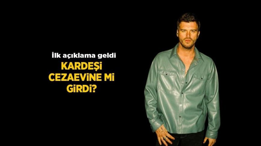 Son Dakika: Kıvanç Tatlıtuğ’un kardeşi Melisa Dilara Tatlıtuğ cezaevine mi girdi?