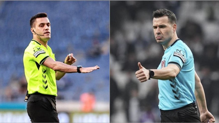 Derbiye Ali Yılmaz sürprizi! İşte haftanın hakemleri...