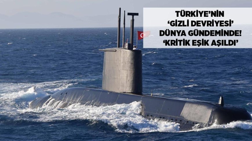 SON DAKİKA HABERLER: Türkiye’nin 'gizli devriyesi' dünya gündeminde!