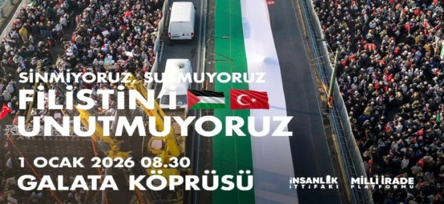 ÇERKEZKÖY’DEN GALATA KÖPRÜSÜ’NE FİLİSTİN İÇİN YÜRÜYÜŞE KATILIM ÇAĞRISI