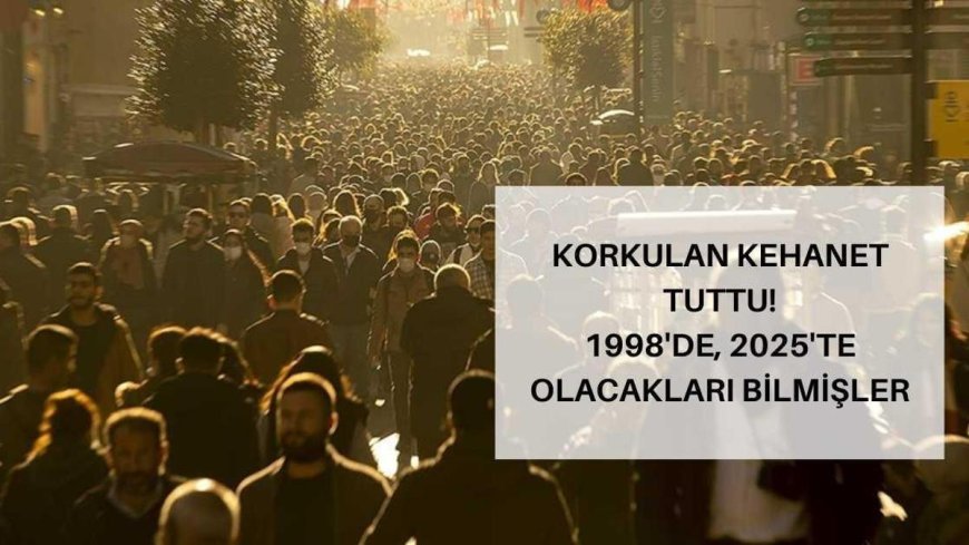 SON DAKİKA HABERLER: 27 yıl önceki kehanetler 2025'te gerçeğe dönüştü! 'Tam isabet'