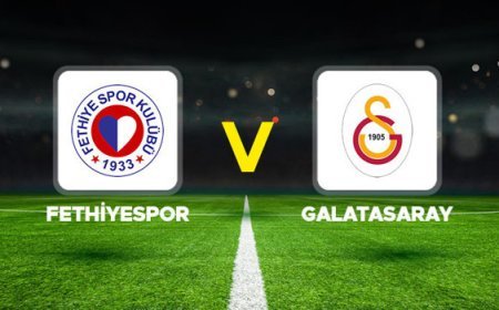 CANLI İZLE || Fethiyespor - Galatasaray maçı ne zaman, saat kaçta, hangi kanalda? Ziraat Türkiye Kupası Fethiyespor Galatasaray muhtemel 11'ler