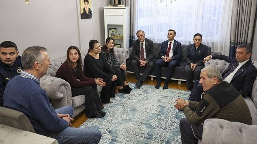 CHP Genel Başkanı Özel'den Atlas Çağlayan'ın ailesine taziye ziyareti