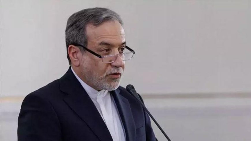 İran Dışişleri Bakanı Erakçi: 'Ateşkesi kabul etmeyeceğiz'