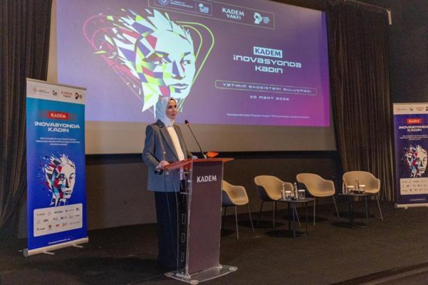 KADEM'in 'Yatırım Ekosistemi Buluşması' İstanbul'da düzenlendi