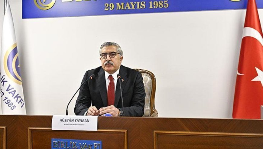 AK Parti Genel Başkan Yardımcısı Yayman: Türkiye'nin hikayesi, sessiz bir devrimin hikayesidir