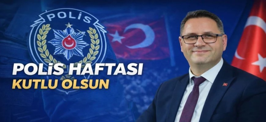 AZBAY: “POLİS HAFTASI’NI KUTLUYORUZ”