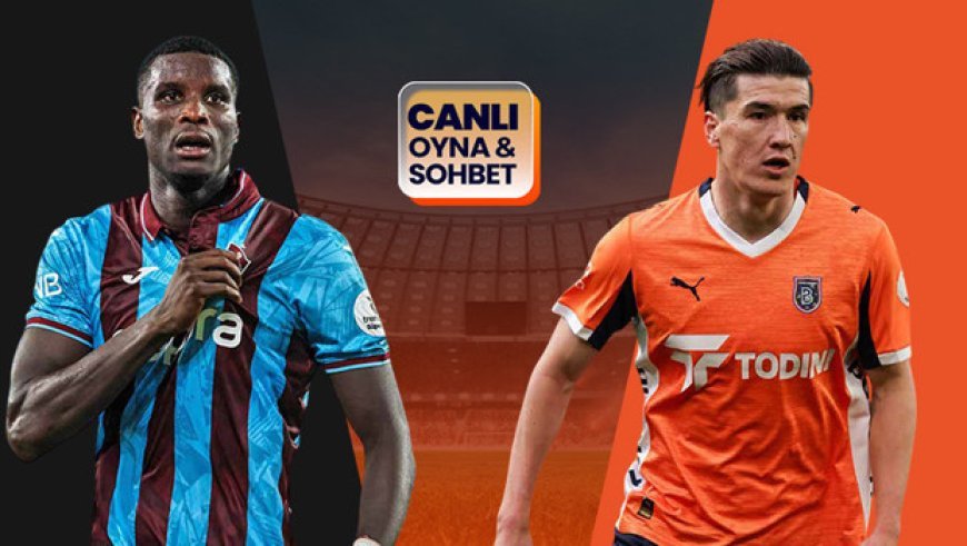 Trabzonspor, Başakşehir'i ağırlıyor! Maçın heyecanı canlı sohbet ile Misli'de