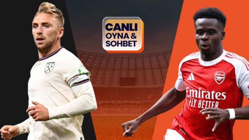 Arsenal, Premier Lig'de West Ham United'a konuk olacak! Kritik maçın heyecanı Misli'de