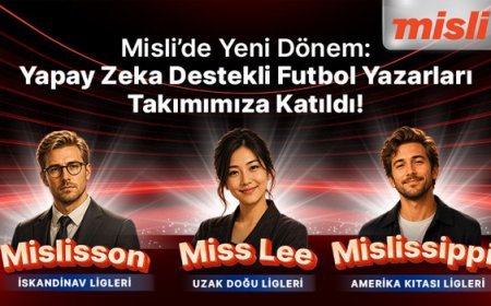Misli’de Yeni Dönem: Yapay Zekâ Destekli Futbol Yazarları Takımımıza Katıldı!
