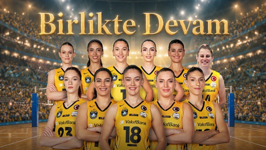 VakıfBank 11 oyuncusuyla yola devam ediyor!