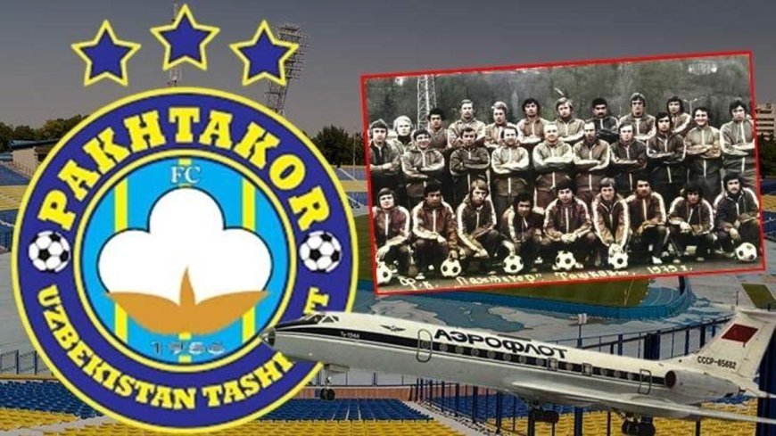 2026'da 'ilk' heyecan, 1979'da 'son' deplasman! Bir takım gökyüzünde yok oldu: Pakhtakor-79