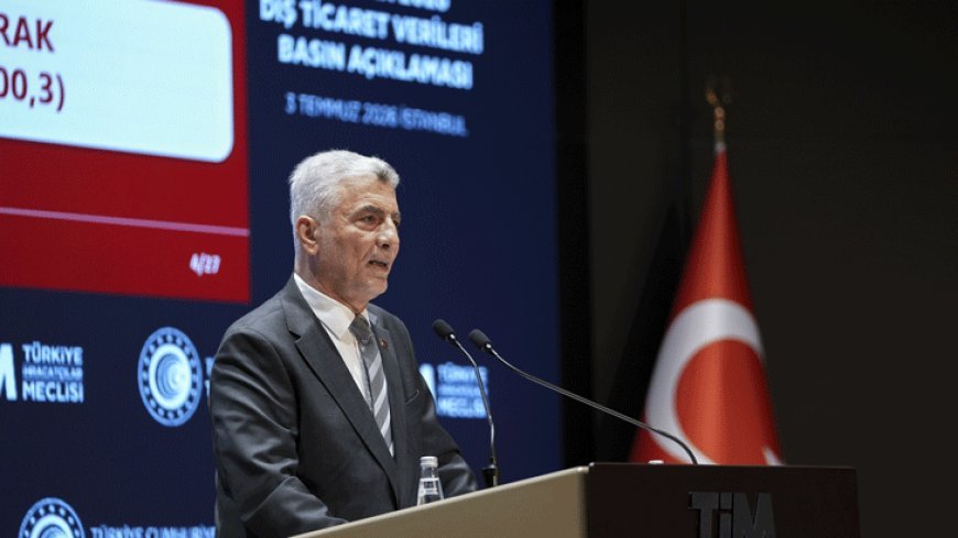 Ticaret Bakanı Bolat: İhracatta en yüksek haziran ayı rakamına ulaştık