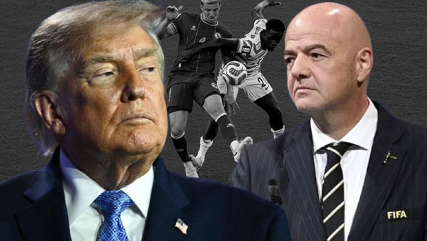 Trump itiraf etti, FIFA sessizliğini bozdu! Infantino'dan net açıklama