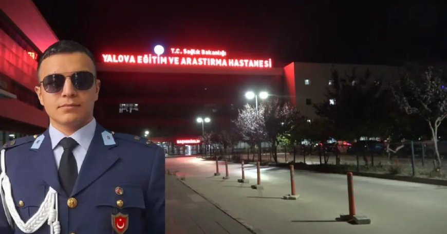 Yalova'da eğitim sırasında rahatsızlanan askeri öğrenci yaşamını yitirdi
