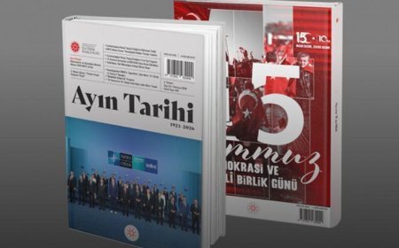İletişim Başkanlığınca hazırlanan 'Ayın Tarihi' dergisinin temmuz sayısı yayımlandı