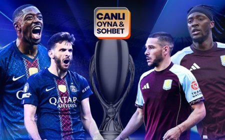UEFA Süper Kupa sahibi buluyor! PSG - Aston Villa maçının heyecanı canlı sohbet ile Misli'de