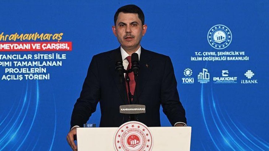 Bakan Kurum Kahramanmaraş'ta tamamlanan projelerin açılışında konuştu