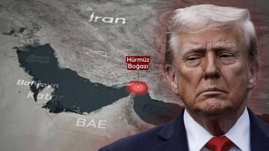 Trump: Hürmüz Boğazı ABD'nin kontrolünde istemediğimiz sürece hiçbir şey geçmeyecek